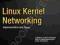 LINUX KERNEL NETWORKING: IMPLEMENTATION AND THEORY