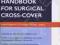 HANDBOOK FOR SURGICAL CROSS-COVER O'Connor, Urdang