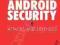 ANDROID SECURITY: ATTACKS AND DEFENSES Misra
