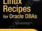 LINUX RECIPES FOR ORACLE DBAS Kuhn, Lopuz