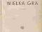 Wielka gra _ A. Reksza, M. Strzelecki _______ 1947