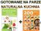 Gotowanie na parze + Naturalna zdrowa kuchnia HIT!