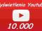 NAJTANIEJ ! Wyświetlenia Youtube 10.000 !