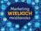 MARKETING WIELKICH MOŻLIWOŚCI     nowa