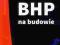 BHP na budowie W. Klucha Wiedza i Praktyka 2014