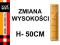 &lt;&lt; ZMIANA WYSOKOŚCI H - 50 cm &gt;&gt; MP