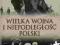 Wielka Wojna i Niepodległość Polski T. Kisielewski