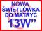 NOWA ŚWIETLÓWKA 13,3