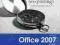 Exploring Microsoft Office 2007. Volume 1