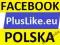 FACEBOOK POLSKIE KONTA / FANI Z POLSKI / REALNI