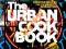 King Adz The Urban Cookbook Creative Recipes for t