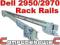 SZYNY RACK MONTAZOWE DELL POWEREDGE 2950 2U