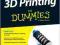3D PRINTING FOR DUMMIES Hausman, Horne KURIER 9zł
