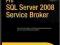 PRO SQL SERVER 2008 SERVICE BROKER HARDBACK
