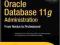 BEGINNING ORACLE DATABASE 11G ADMINISTRATION