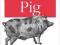 PROGRAMMING PIG Alan Gates KURIER 9zł