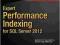 EXPERT PERFORMANCE INDEXING FOR SQL SERVER 2012
