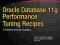 ORACLE DATABASE 11G PERFORMANCE TUNING RECIPES