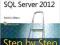 MICROSOFT SQL SERVER 2012 STEP BY STEP LeBlanc