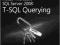 INSIDE MICROSOFT SQL SERVER 2008: T-SQL QUERYING
