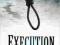EXECUTION: CAPITAL PUNISHMENT IN BRITAIN Webb