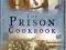 THE PRISON COOKBOOK Peter Higginbotham KURIER 9zł