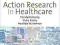 ACTION RESEARCH IN HEALTHCARE Koshy KURIER 9zł