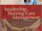 LEADERSHIP AND NURSING CARE MANAGEMENT NEA-BC