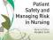 PATIENT SAFETY AND MANAGING RISK IN NURSING Fisher