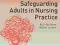 SAFEGUARDING ADULTS IN NURSING PRACTICE Northway