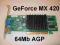 Karta graficzna GeForce 4 MX 420 64Mb AGP Gwar W-w