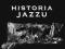 JAZZ Super Oferta Historia Jazzu + kupon Schmidt