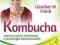 T_ Frank - Kombucha - cudowny grzyb herbaciany