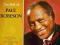 PAUL ROBESON - THE BEST OF PAUL ROBESON !!!