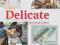 Delicate: New Food Culture - Gestalten