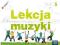 MUZYKA SP 5 Lekcja muzyki podręcznik