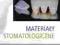 Materiały stomatologiczne dentystyczne