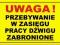 NAKLEJKA ZAKAZ PRZEBYWANIA W ZASIĘGU PRACY DŹWIGU