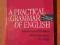 A PRACTICAL GRAMMAR OF ENGLISH ^ Mańczak-Wohlfeld