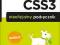 CSS3 Nieoficjalny podręcznik D.SAWYER MCFARLAND
