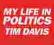 Tim Davis: My Life in Politics