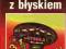 Sto zadań z błyskiem (Wydanie 1) Sto zadań z błyskiem (Wydanie 1)