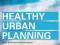 Healthy Urban Planning