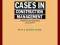 Cases in Construction Management