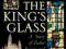 The King's Glass A Story of Tudor Power and Secret