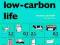 How to Live a Low-Carbon Life The Individual's Gui