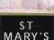 St. Mary's the History of a London Teaching Hospit