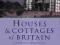 Houses and Cottages of Britain Origins and Develop