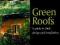 Green Roofs A Guide to Their Design and Installati