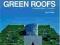 Green Roofs Ecological Design and Construction